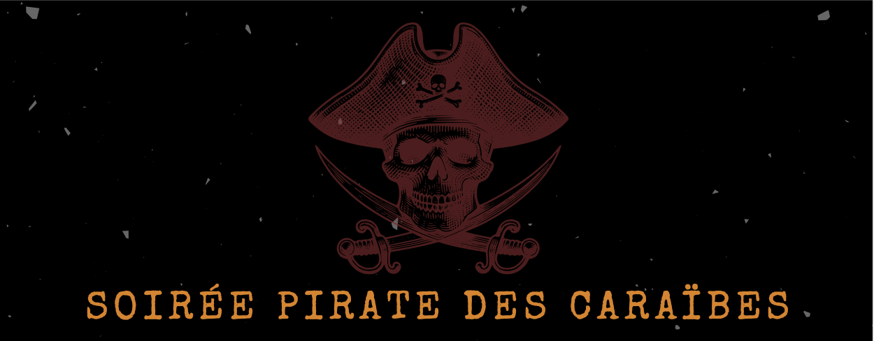 Soirée Pirates des Caraïbes